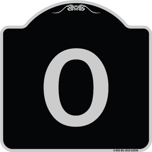 Signmission Sign with Letter O Heavy-Gauge Aluminum Architectural Sign, 18" x 18", BS-1818-22936 A-DES-BS-1818-22936 - main